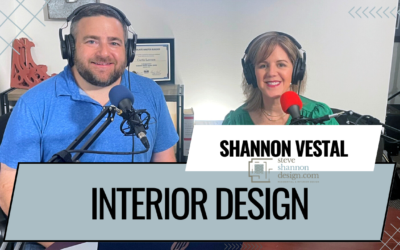 Episode 10: Interior Design with Shannon Vestal of Steve Shannon Designs