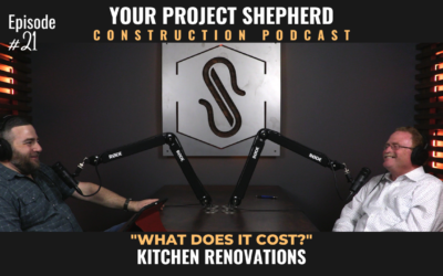 Episode 21: What Does it Cost? | Kitchen Renovations with Dan Bawden