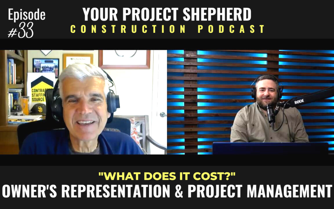 EP 33 | Owner’s Representation and Project Management in Custom Home Building with ‘The Zen Builder’ Ed Earl
