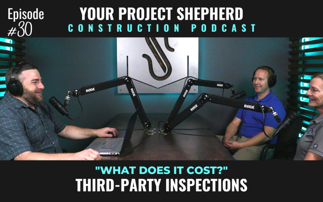 Episode 30: Understanding the Costs & Importance of Third-Party Inspections with Rhondalyn Riley and Reece Scott