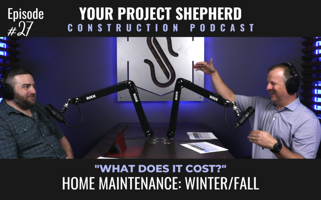 Episode 27: Home Maintenance Fall & Winter Checklists and Costs with Erich Kleine of Goodsmith