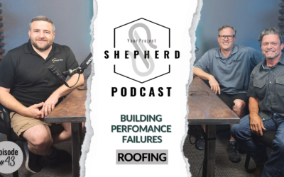 EP 43 | Why Roofing Related Building Performance Failures Happen – Expert Insights with Robert Coreale