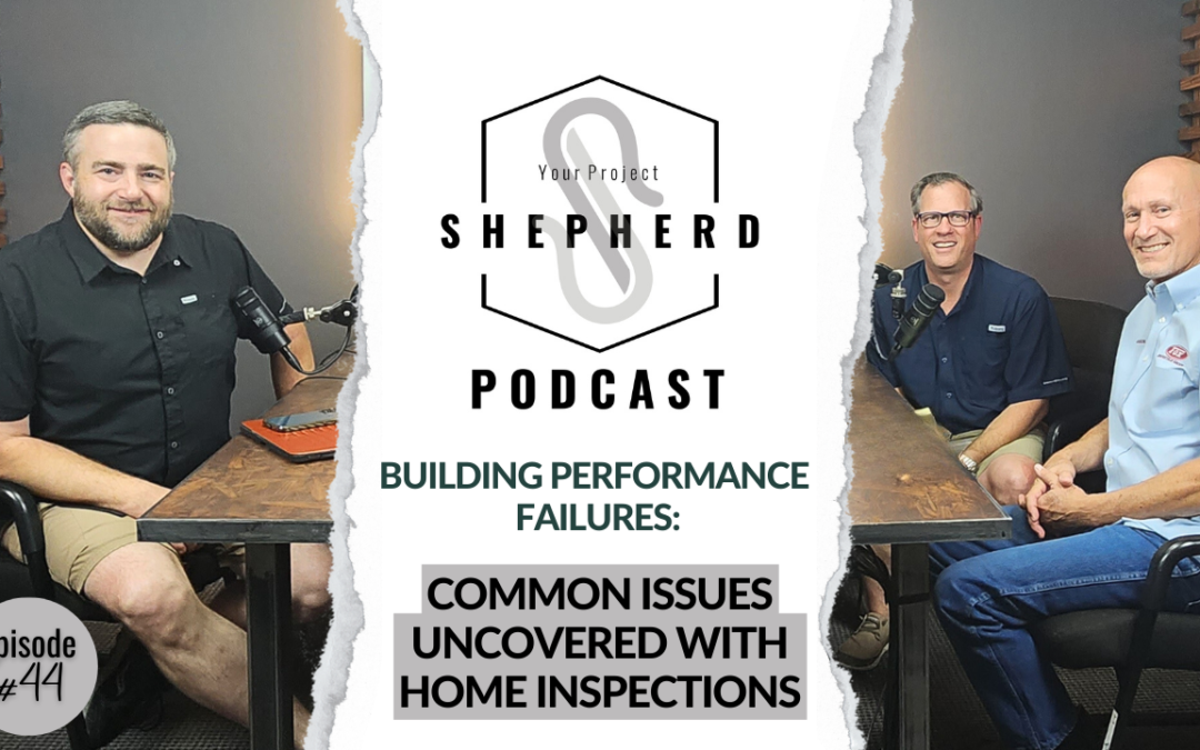 EP 44 | Home Inspections | Uncovering the Common Issues that Lead to Building Performance Failures with Gordon Fox