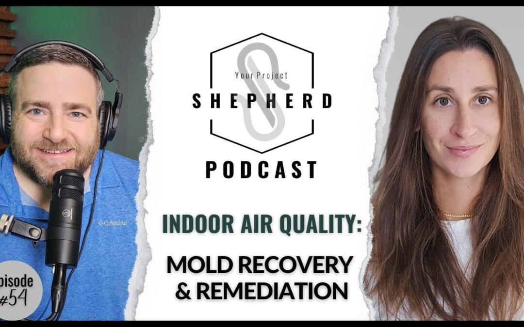 EP 54 | Indoor Air Quality & Recovering From Mold with Megan Carson
