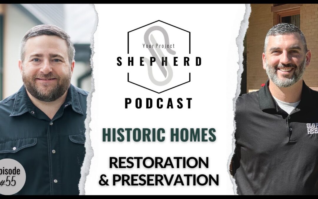 EP 55 | Historic Homes Restoration & Preservation with Morgan Reinart of Old Home Rescue
