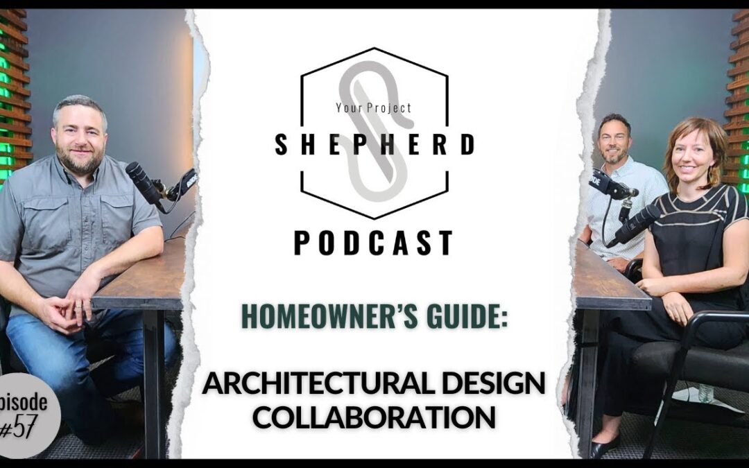 EP 57 | Homeowner’s Guide to Architectural Design Collaboration | Heather Rowell & Eric Houghs – HR Design DEPT