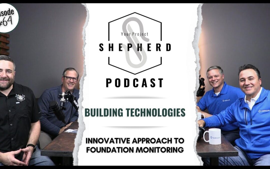 EP 64 | The Check Engine Light for Your Home’s Foundation: A New Approach with Slabsure