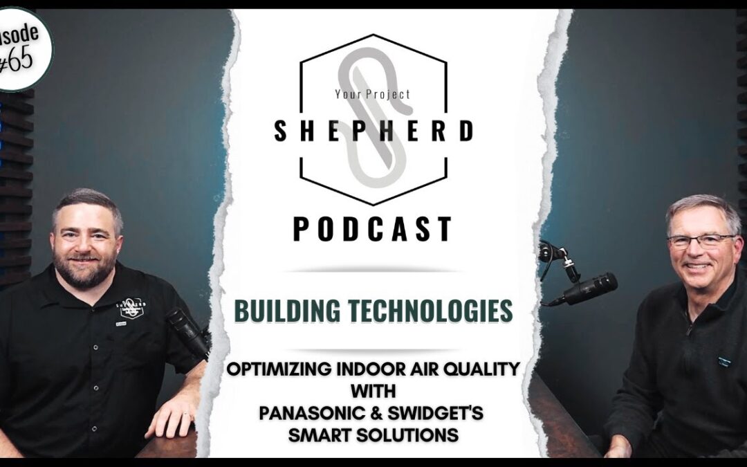 EP 65 | The Intersection of Ventilation and Technology in Modern Building | Insights with Panasonic’s Ken Nelson