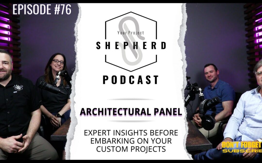 EP 76 | Architect’s Perspective: Essentials You Should Know Before you Start Your Project
